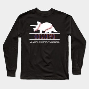 Mookie Wilson Believes In Dinosaurs Long Sleeve T-Shirt